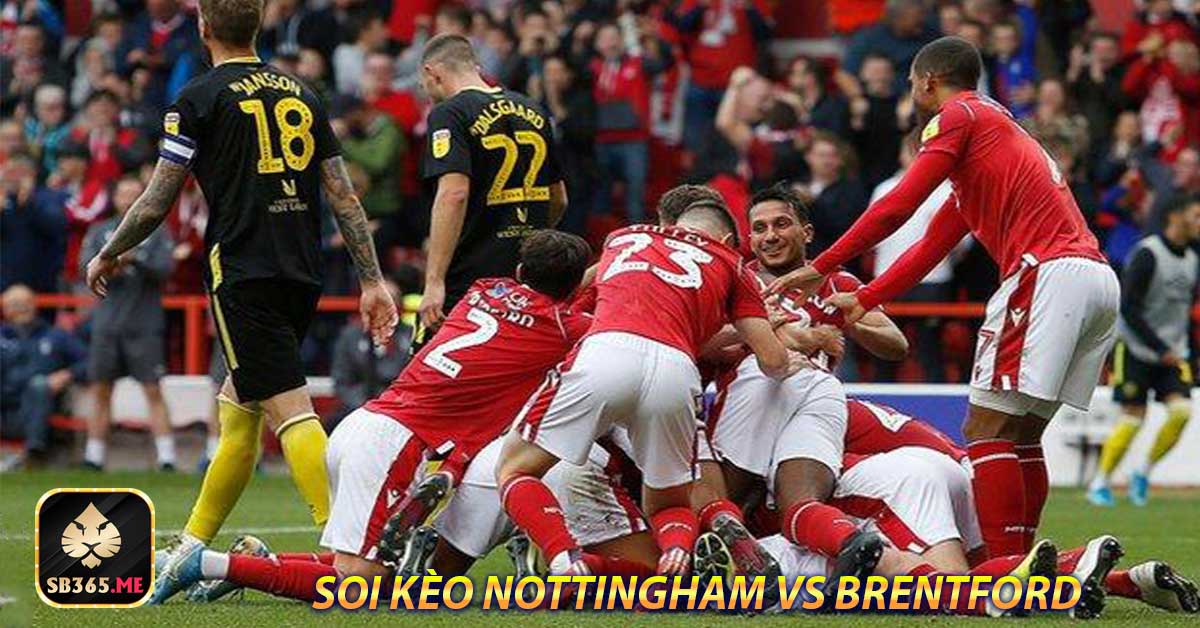 Phân tích bóng đá Nottingham vs Brentford phong độ