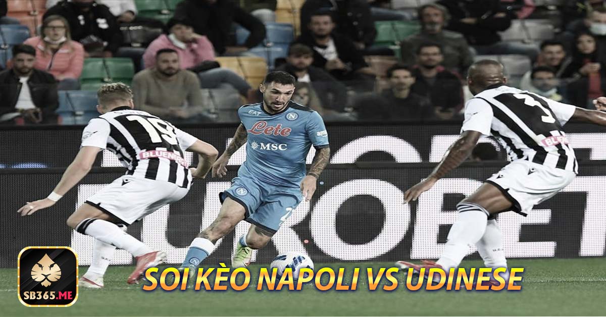 Phân tích thông tin phong độ Napoli vs Udinese