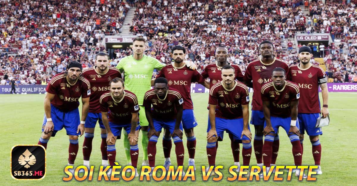 Đội hình dự đoán Roma vs Servette